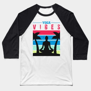 Yoga vibes Baseball T-Shirt